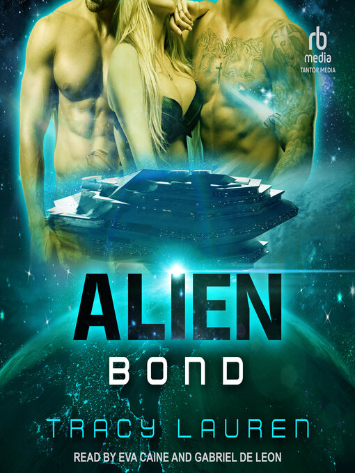 Title details for Alien Bond by Tracy Lauren - Available